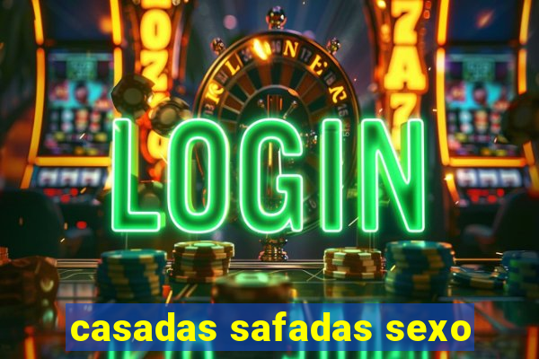 casadas safadas sexo
